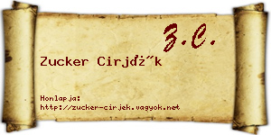 Zucker Cirjék névjegykártya